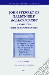 John Stewart of Baldynneis Roland Furious libro in lingua di Heddle Donna