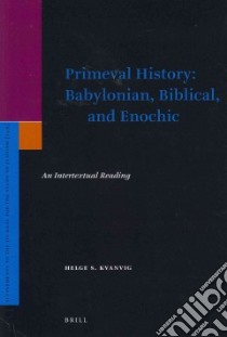 Primeval History libro in lingua di Kvanvig Helge S.