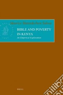 Bible and Poverty in Kenya libro in lingua di Sakwa Maurice Matendechere
