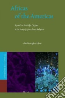Africas of the Americas libro in lingua di Palmié Stephan (EDT)