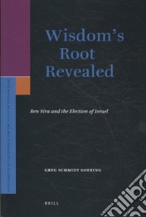 Wisdom's Root Revealed libro in lingua di Goering Greg Schmidt