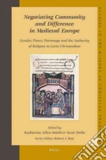 Negotiating Community and Difference in Medieval Europe libro in lingua di Smith Katherine Allen (EDT), Wells Scott (EDT)