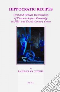 Hippocratic Recipes libro in lingua di Totelin Laurence M. V. (EDT)