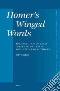 Homer's Winged Words libro in lingua di Reece Steve