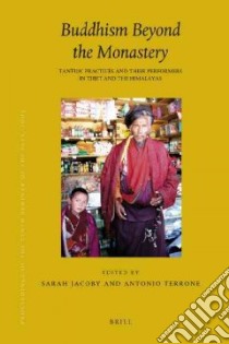 Buddhism Beyond the Monastery libro in lingua di Jacoby Sarah (EDT), Terrone Antonio (EDT), Ramble Charles (EDT)