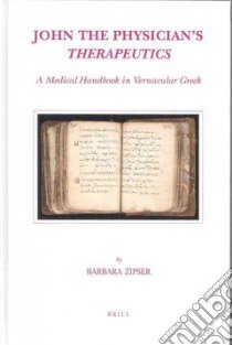 John the Physician's Therapeutics libro in lingua di Zipser Barbara