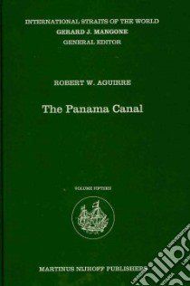 The Panama Canal libro in lingua di Aguirre Robert W.