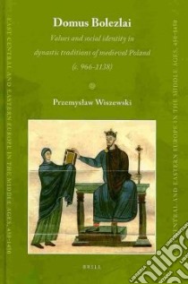 Domus Bolezlai libro in lingua di Wiszewski Przemyslaw