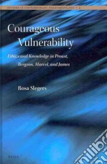 Courageous Vulnerability libro in lingua di Slegers Rosa