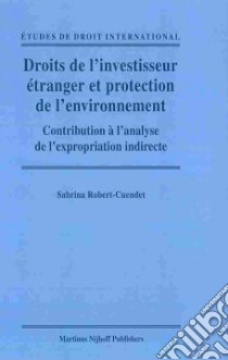 Droits De L'investisseur Etranger Et Protection De L'environ libro in lingua