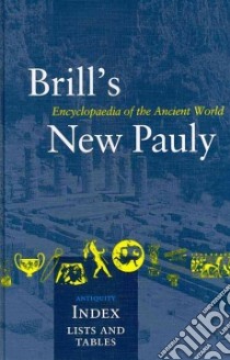 Brills New Pauly libro in lingua di Egger Brigitte (EDT), Derlien Jochen (EDT), Smart Duncan Alexander (COM)