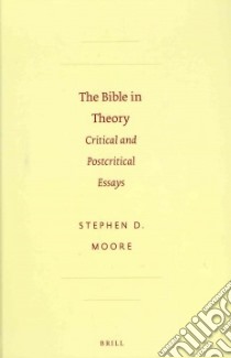The Bible in Theory libro in lingua di Moore Stephen D.