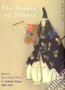 The Beauty of Silence libro in lingua di Schaap Robert, Rimer J. Thomas