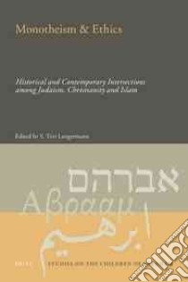 Monotheism & Ethics libro in lingua di Langermann Y. Tzvi (EDT)