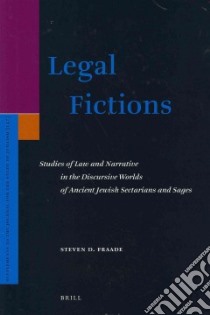 Legal Fictions libro in lingua di Fraade Steven D.