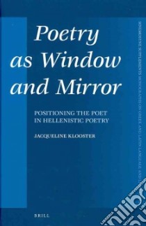 Poetry as Window and Mirror libro in lingua di Klooster Jacqueline
