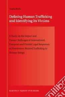 Defining Human Trafficking and Identifying Its Victims libro in lingua di Roth Venla (EDT)
