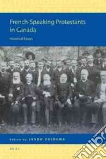 French-Speaking Protestants in Canada libro in lingua di Zuidema Jason (EDT)