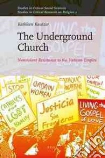 The Underground Church libro in lingua di Kautzer Kathleen