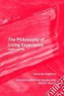 The Philosophy of Living Experience libro in lingua di Bogdanov Alexander, Rowley David (EDT)