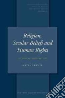 Religion, Secular Beliefs and Human Rights libro in lingua di Lerner Natan