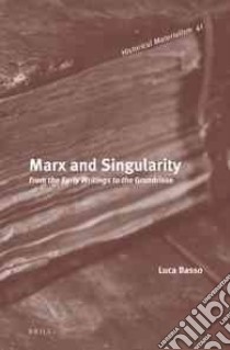 Marx and Singularity libro in lingua di Basso Luca, Bove Arianna (TRN)