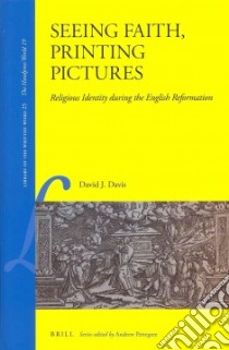 Seeing Faith, Printing Pictures libro in lingua di Davis. David J.