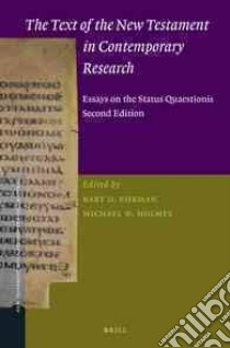 The Text of the New Testament in Contemporary Research libro in lingua di Ehrman Bart D. (EDT), Holmes Michael W. (EDT)