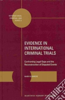 Evidence in International Criminal Trials libro in lingua di Klamberg Mark