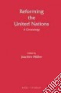 Reforming the United Nations libro in lingua di Mueller Joachim