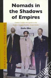 Nomads in the Shadows of Empires libro in lingua di Oba Gufu