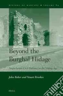 Beyond the Burghal Hidage libro in lingua di Baker John, Brookes Stuart