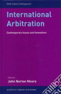 International Arbitration libro in lingua di Moore John Norton (EDT)