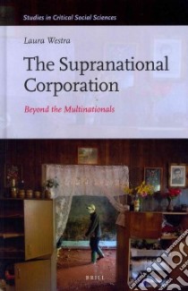 The Supranational Corporation libro in lingua di Westra Laura