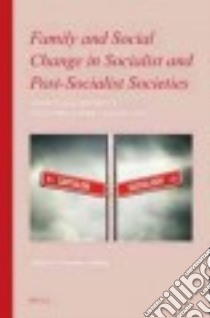 Family and Social Change in Socialist and Post-socialist Societies libro in lingua di Rajkai Zsombor (EDT)