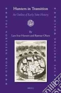 Hunters in Transition libro in lingua di Hansen Lars Ivar