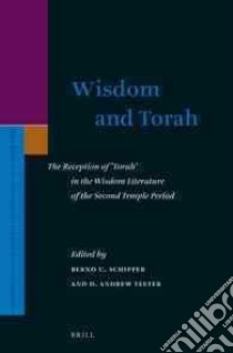Wisdom and Torah libro in lingua di Schipper Bernd U. (EDT), Teeter D. Andrew (EDT)