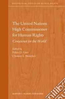 The United Nations High Commissioner for Human Rights libro in lingua di Gaer Felice D. (EDT), Broecker Christen L. (EDT)