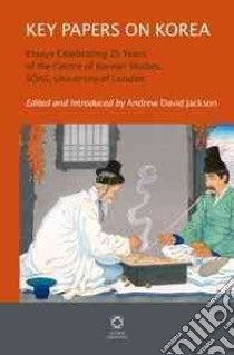 Key Papers on Korea libro in lingua di Jackson Andrew David (EDT)