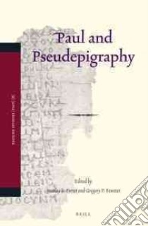 Paul and Pseudepigraphy libro in lingua di Porter Stanley E. (EDT), Fewster Gregory P. (EDT)