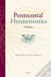 Pentecostal Hermeneutics libro in lingua di Martin Lee Roy (EDT)