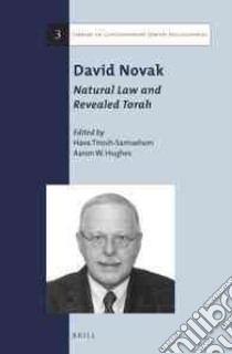 David Novak libro in lingua di Tirosh-Samuelson Hava (EDT), Hughes Aaron W. (EDT)