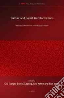 Culture and Social Transformations libro in lingua di Tianyu Cao (EDT), Xueping Zhong (EDT), Kebin Liao (EDT), Wang Ban (EDT)