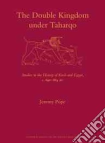 The Double Kingdom Under Taharqo libro in lingua di Pope Jeremy