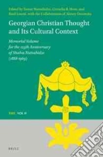Georgian Christian Thought and Its' Cultural Context libro in lingua di Nutsubidze Tamar (EDT), Horn Cornelia B. (EDT), Lourie Basil (EDT), Ostrovsky Alexey (COL)