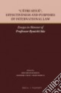 L’être Situé, Effectiveness and Purposes of International Law libro in lingua di Hamamoto Shotaro (EDT), Sakai Hironobu (EDT), Shibata Akiho (EDT)