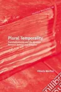 Plural Temporality libro in lingua di Morfino Vittorio