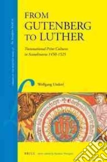 From Gutenberg to Luther libro in lingua di Undorf Wolfgang