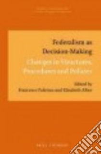 Federalism as Decision-Making libro in lingua di Palermo Francesco (EDT), Alber Elisabeth (EDT)