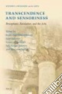 Transcendence and Sensoriness libro in lingua di Christoffersen Svein Aage (EDT), Hellemo Geir (EDT), Onarheim Leonora (EDT), Petersen Nils Holger (EDT), Sandall Margunn (EDT)